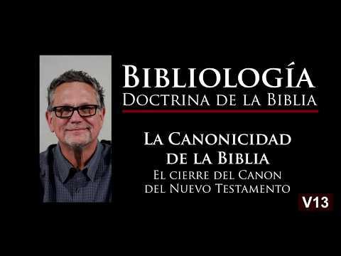 James Bearss – El Cierre del Canon del Nuevo Testamento. Bibliología, – Video 13