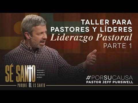 Jeff Purswell – Liderazgo Pastoral (Parte I)