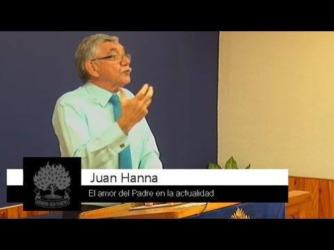 El Amor de Dios en la actualidad – Juan Hanna