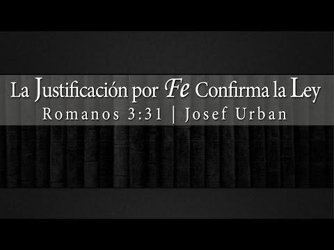 Josef Urban -La Justificación Por Fe Confirma La Ley