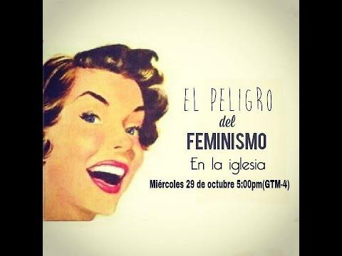 Cap -92 “El peligro del Feminismo en la iglesia” –  Entendiendo Los Tiempos