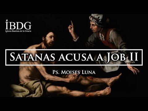 Moises Luna – Satanas acusa a Job II