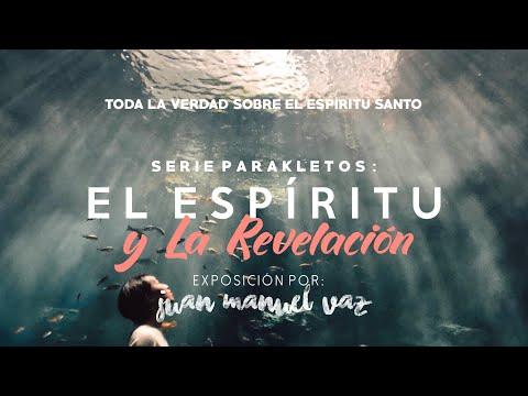 Juan Manuel Vaz – El Espíritu Santo y la Revelación