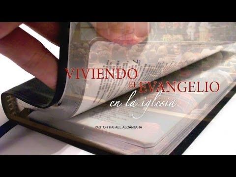 Rafael Alcántara -“Viviendo el evangelio en la iglesia”