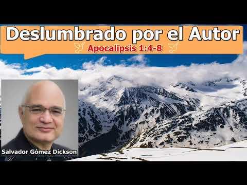 Deslumbrado por el Autor –  Apocalipsis 1: 4-8 – Estudios bíblicos – Salvador Gómez Dickson