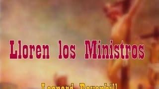 LLOREN LOS MINISTROS – Leonard Ravenhill en español
