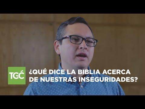 Jesús Rodríguez – ¿Qué dice la Biblia acerca de nuestras inseguridades?