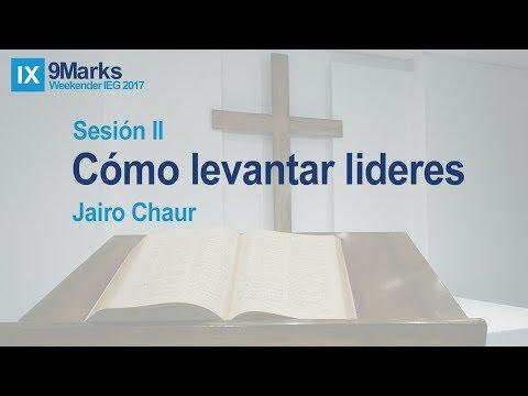 Jairo Chaur / Sesión II: Cómo levantar líderes – Weekender IEG 2017