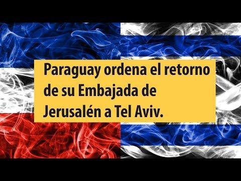 Paraguay retira embajada de Jerusalén