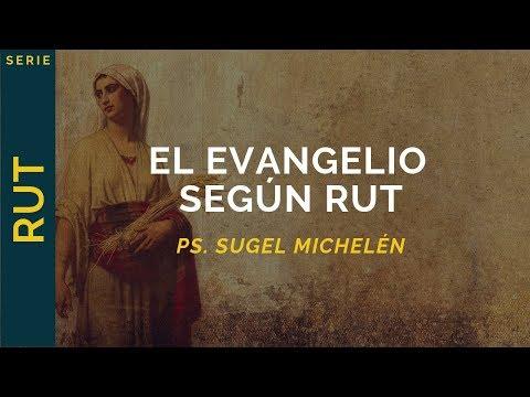 Sugel Michelén – El Evangelio según Rut | Rut 4