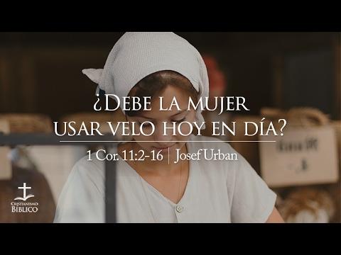 Josef Urban – ¿Debe la mujer usar velo hoy en día?  –  1 Corintios 11:2-16