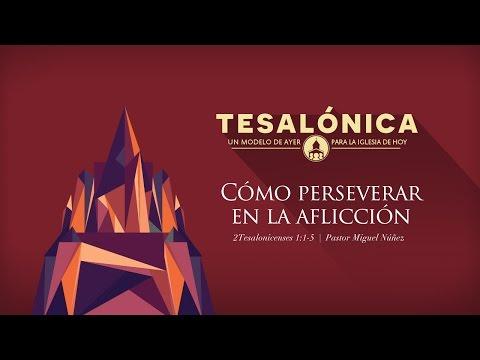 Pastor Miguel Núñez – Cómo perseverar en la aflicción