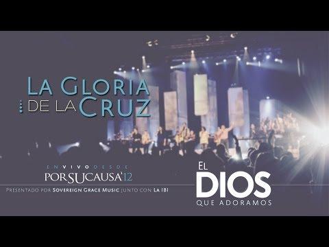 La Gloria De La Cruz  –  Música Cristiana