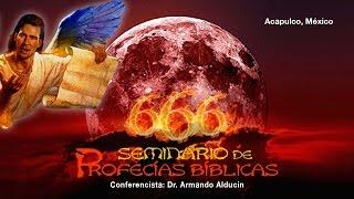 Armando Alducin –  Seminario de Profecías Bíblicas 1er conferencia – I Pedro 4:7