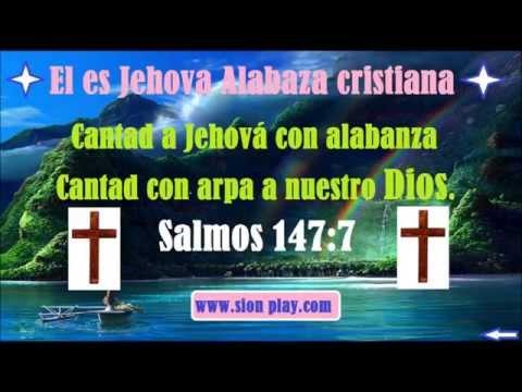El Es Jehova Alabaza Cristiana