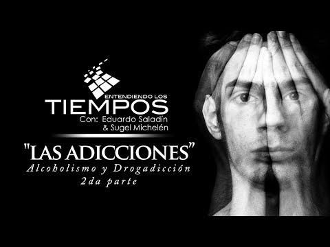 Cap -44 // Las adicciones “El Alcoholismo y la Drogadicción II ” – Entendiendo Los Tiempos