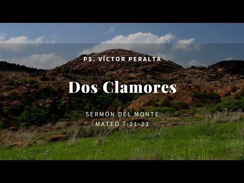 Víctor Peralta – Dos Clamores – Mateo  7.21-23