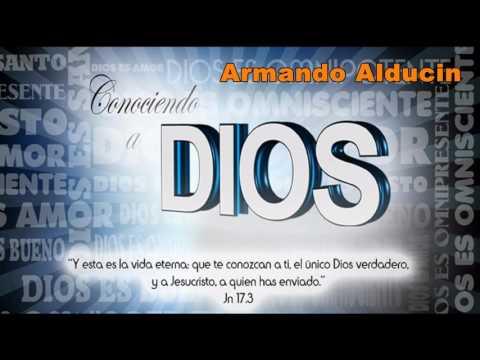 Armado Alducin – Conocer  el corazón de Dios