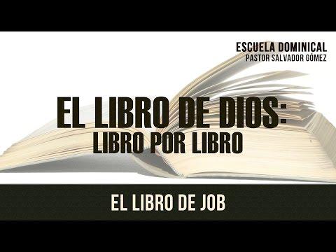 Salvador Gómez – “El libro de Dios Libro x Libro -18: Job”