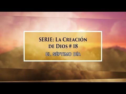 Armando Alducin – “EL SEPTIMO DIA” # 18 Serie: “La Creación de Dios”