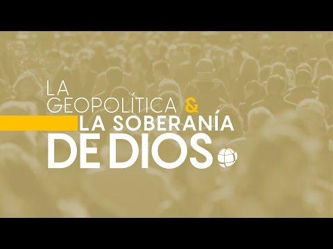 “La geopolítica y la soberanía de Dios” – 2 temporada Entendiendo Los Tiempos Cap -64