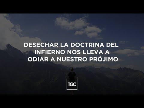 Reflexiones Cristianas – Desechar la doctrina del infierno nos lleva a odiar a nuestro prójimo