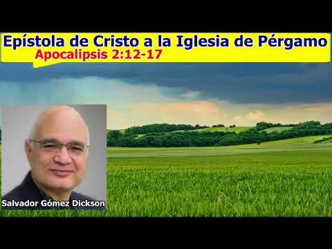 Salvador Gómez Dickson – La iglesia de Pérgamo – Apocalipsis 2:12-17