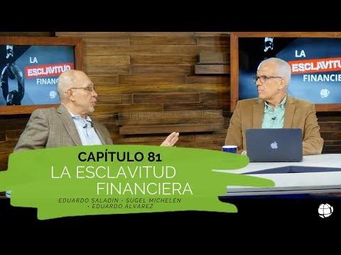 “La Esclavitud financiera”- 2 temporada Entendiendo Los Tiempos Cap -81