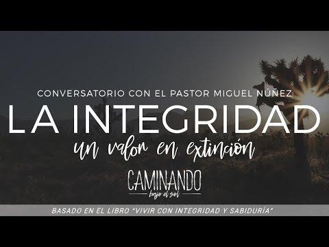 Conversatorio con el pastor Miguel Núñez – Caminando bajo el sol