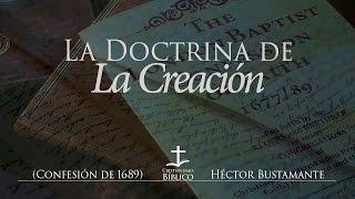 Héctor Bustamante – La Doctrina de la Creación