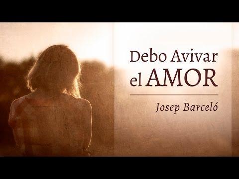 “Debo avivar el amor” | Josep Barceló – “Debo avivar el amor”