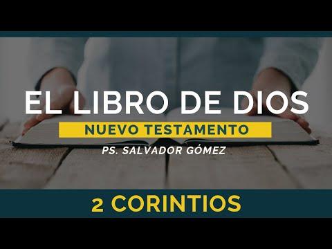 Ps. Salvador Gómez – El Libro de Dios: Libro por Libro | 2 Corintios