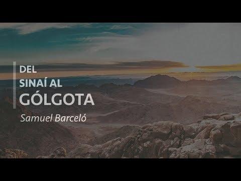 Samuel Barceló – Del Sinaí al Gólgota