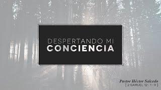Héctor Salcedo – Despertando Mi Conciencia