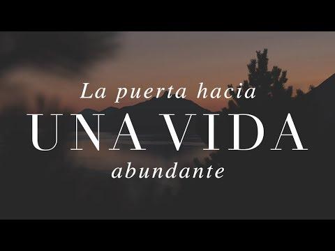 Pastor Luis Méndez – La puerta hacia una vida abundante