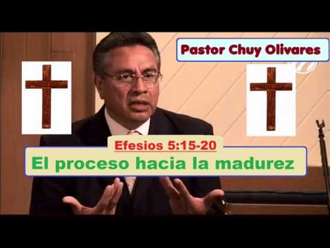 El Proceso Hacia La Madurez – Pastor (Chuy Olivares)