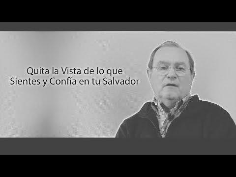 Mack Tomlinson – Quita la Vista de lo que Sientes y Confía en tu Salvador