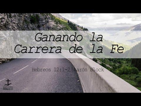 Aarón Block  – Ganando La Carrera De La Fe