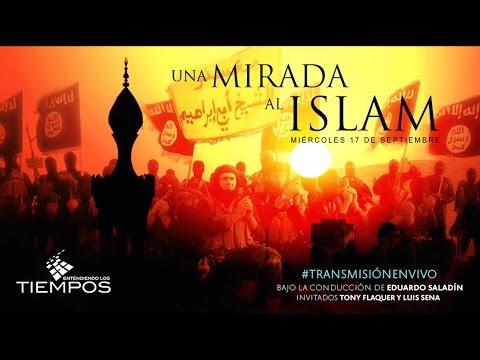 Entendiendo los Tiempos Cap -86 “Una Mirada al Islam” – Entendiendo Los Tiempos