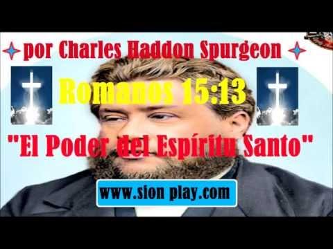 El Poder Del Espíritu Santo  -Charles Haddon Spurgeon