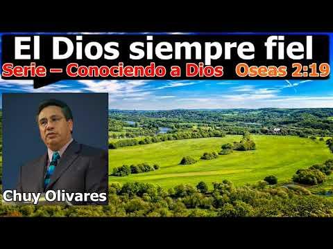 El Dios siempre fiel – Osea 2 :19 – Chuy Olivares