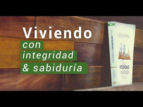 “Viviendo en integridad y sabiduria” – 2 temporada Entendiendo Los Tiempos Cap 52