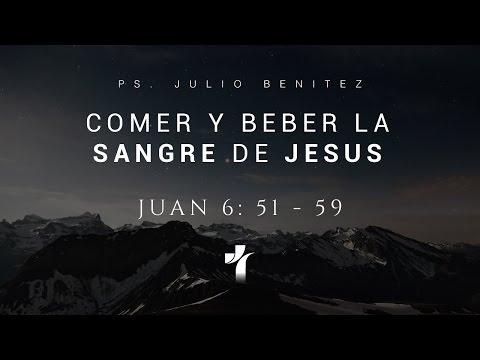 “Comer y beber la sangre de Jesús” – Juan 6: 51-59