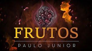 Paulo Junior – Frutos