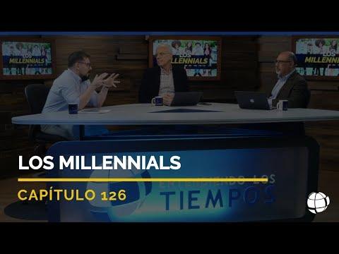 Entendiendo Los Tiempos  – Los Millennials | Cap #126 | Temporada 2