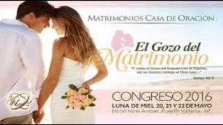 Joel Gonzalez  –  El Gozo En La Sumision – Congreso de Matrimonios Luna de Miel 2016