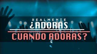 ” “Realmente Adoras cuando adoras? – 2 temporada Entendiendo los tiempos Cap- 44