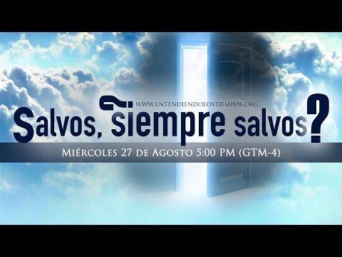 Cap -83 “Salvos siempre salvos?” – Entendiendo Los Tiempos