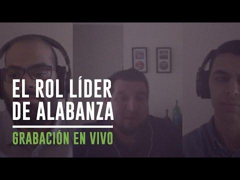 El rol del líder de alabanza – Coalición Radio