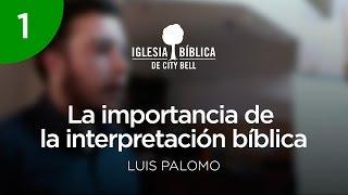 Clase 1 – La importancia de la interpretación bíblica